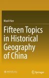 Fifteen Topics in Historical Geography of China