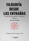 Filosof&iacute;a desde las entra&ntilde;as