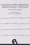 Filosofía entre fronteras conceptuales y políticas. Nómadas, exilios, refugios