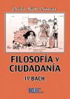 Filosofía y Ciudadanía 1º Bach