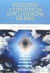 Filósofos y científicos ante el problema de Dios