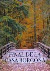 Final de la Casa Borgo&ntilde;a
