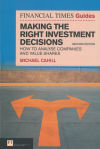 Financial Times Guide to Making the Right Investment Decisions, The (Book)