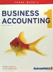 Portada de Frank Wood's Business Accounting Volume 1 with Myaccountinglab Access Card