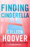 Finding Cinderella: A Novella De Colleen Hoover