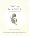 Finding Muchness: How to Add More Life to Life