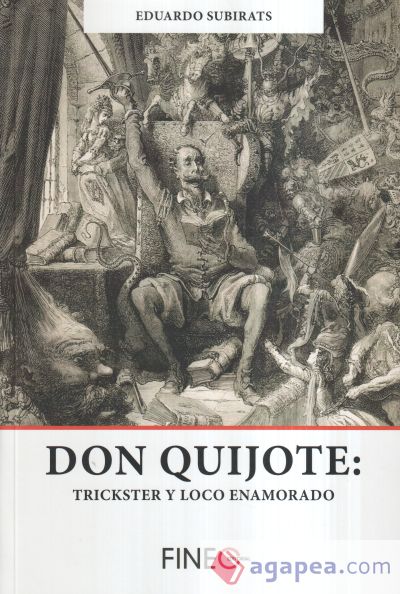 Don Quijote: Trickster y loco enamorado