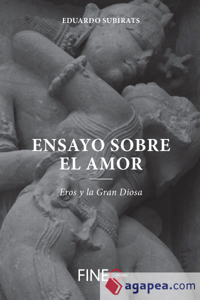 Ensayo sobre el amor: Eros y la gran diosa