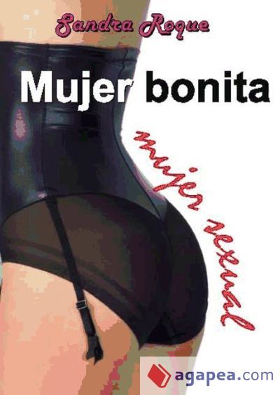 Mujer bonita, mujer sexual Mujer bonita, mujer sexual