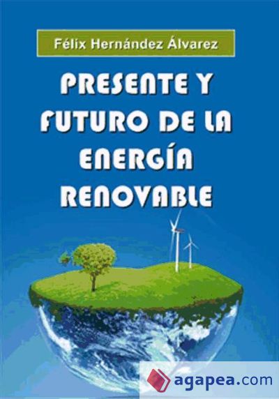 Presente y futuro de la energía renovable