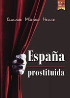 Portada de Espa&ntilde;a prostituida (Ebook)