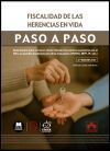 Fiscalidad de las herencias en vida. Paso a paso
