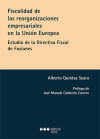 Fiscalidad de las reorganizaciones empresariales en la Unión Europea