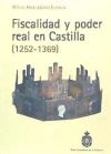 Fiscalidad y poder real en Castilla (1252-1369)