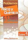 Física y química : problemas : 1.º de bachillerato. Cuaderno 1