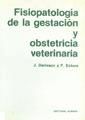 Fisiopatología de la gestación y obstetricia veterinaria