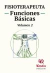 Fisioterapeuta. Funciones Básicas. Volumen 2.