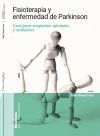 Fisioterapia y enfermedad de Parkinson: Gu&iacute;a para terapeutas, afectados y cuidadores