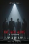 Five men alone