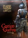 Flandes: 1566-1573. Castigo y Guerra