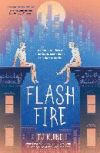 Flash Fire: The Extraordinaries, Book Two