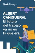 Portada de El futuro del trabajo ya no es lo que era (Ebook)