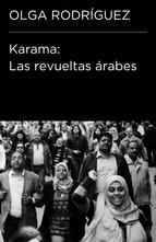Portada de Karama. Las revueltas árabes (Colección Endebate) (Ebook)