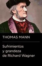 Portada de Sufrimientos y grandeza de Richard Wagner (Colección Endebate) (Ebook)