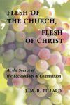Flesh of the Church, Flesh of Christ