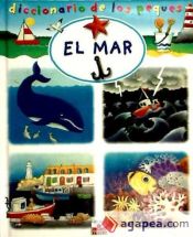 Portada de EL MAR (DICCIONARIO DE LOS PEQUES)