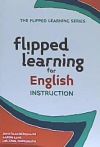 Flipped Learning for English Language Instruction