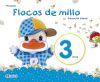 Flocos de millo 3 anos. Método completo