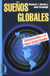 Portada de Sueños globales: multinacionales y el nuevo orden mundial