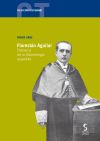 Florestán Aguilar. Patriarca de la Odontología española