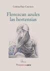 Florezcan azules las hortensias