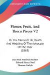 Flower, Fruit, and Thorn Pieces V2: Or T