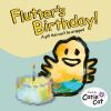 Flutter&acirc;s Birthday!