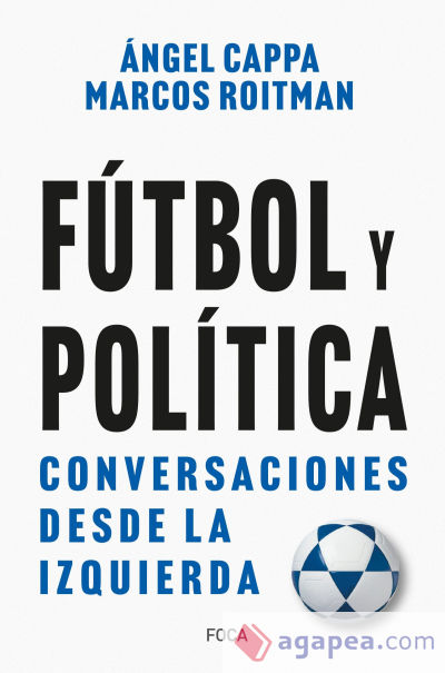 Fútbol y política: Conversaciones desde la izquierda