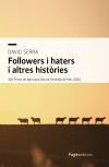 Followers i haters i altres històries