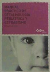 Portada de Manual práctico de oftalmología pediátrica y estrabismo