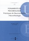 Fonaments de Psicobiologia. Pràctiques de Neuroanatomia i Neurofisiologia