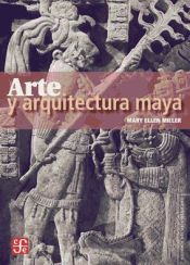 Portada de Arte y arquitectura maya