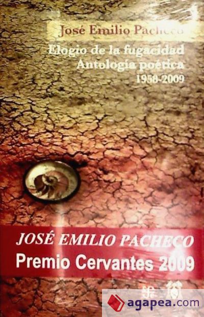 Elogio de la fugacidad: antología poética 1958-2009