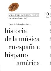 Portada de HISTORIA DE LA MUSICA EN ESPAÑA E HISPANOAMERICA VOL 2 (T)