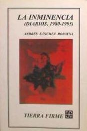 Portada de La inminencia : (diarios, 1980-1995)