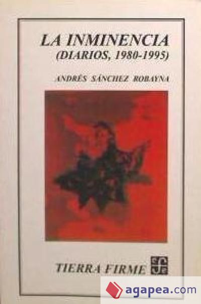 La inminencia : (diarios, 1980-1995)