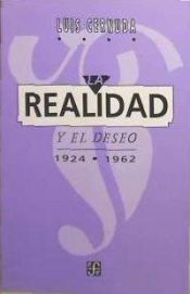 Portada de La realidad y el deseo. 1924-1962