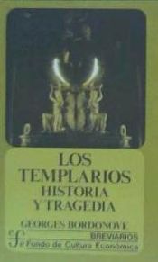 Portada de Los Templarios: historia y tragedia