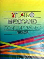 Portada de Teatro contemporáneo mexicano. Antología