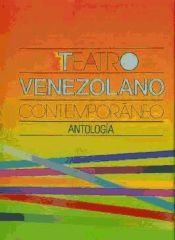 Portada de Teatro contemporáneo venezolano. Antología